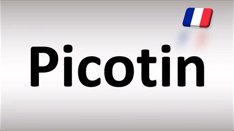 How to Pronounce ''Picotin'' Correctly in French .